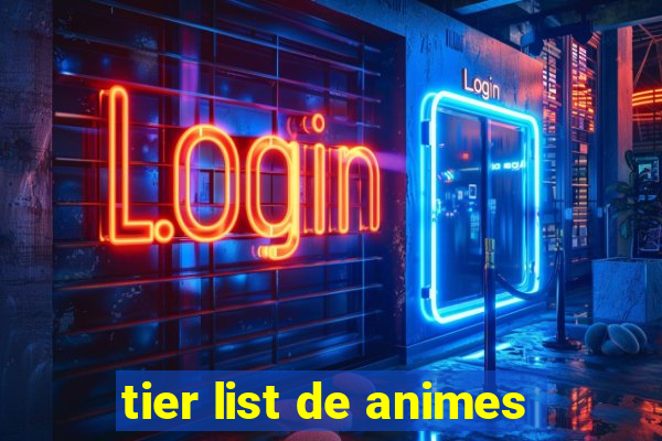 tier list de animes